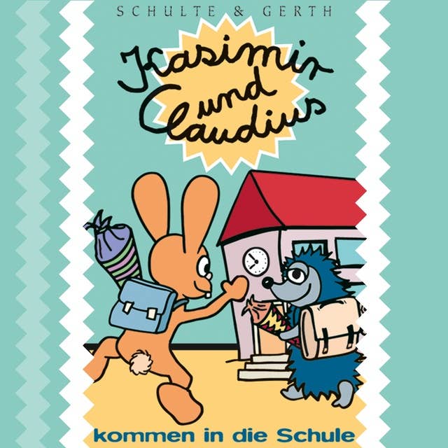 02: Kasimir und Claudius kommen in die Schule: Ein musikalisches Hörspiel von Olaf Franke für "ABC-Schützen" und Kinder im Vorschulalter