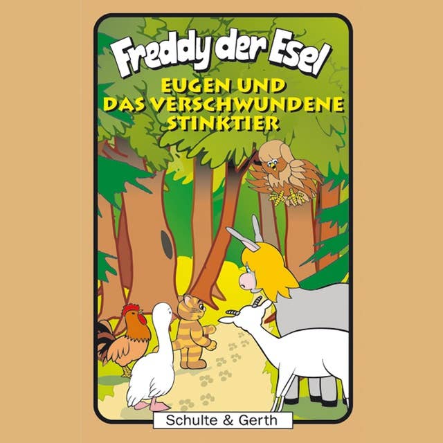 44: Eugen und das verschwundene Stinktier: Ein musikalisches Hörspiel - Freddy der Esel