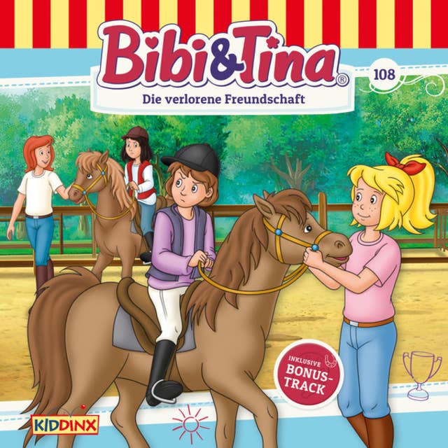 Cover for Bibi & Tina, Folge 108: Die verlorene Freundschaft