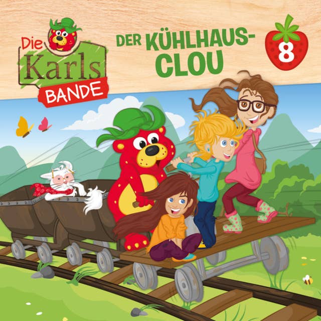 Die Karls-Bande: Der Kühlhaus-Clou