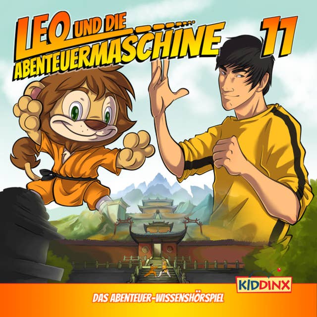 Leo und die Abenteuermaschine, Folge 11: Leo und die Kung Fu Mönche: Folge 11: Leo und die Kung Fu Mönche