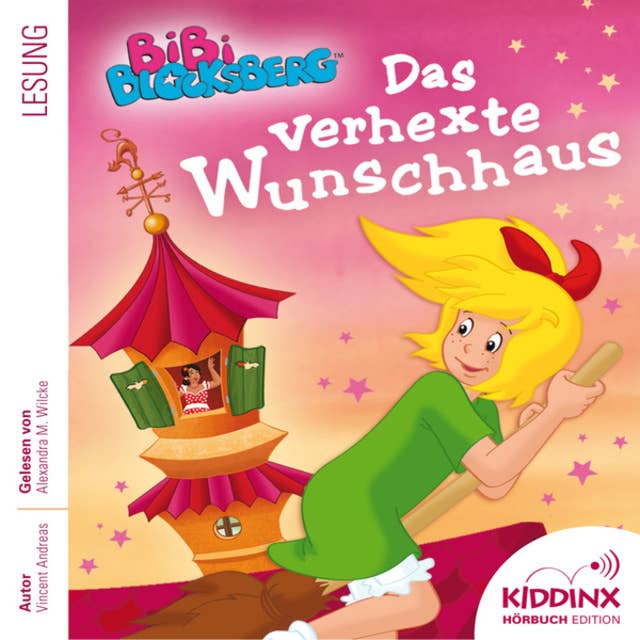 Bibi Blocksberg - Hörbuch: Das verhexte Wunschhaus