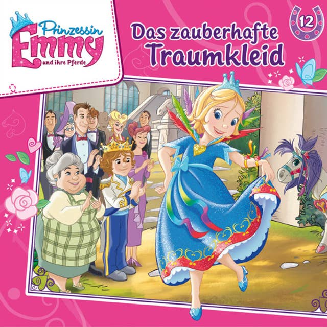 Prinzessin Emmy und ihre Pferde: Das zauberhafte Traumkleid