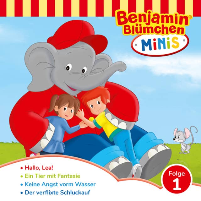Benjamin Blümchen, Benjamin Minis, Folge 1: Hallo Lea!