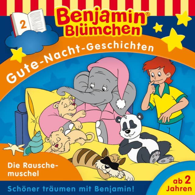 Benjamin Blümchen, Gute-Nacht-Geschichten: Die Rauschemuschel