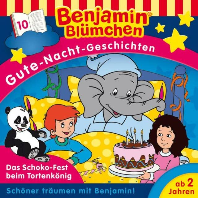 Benjamin Blümchen, Gute-Nacht-Geschichten: Das Schoko-Fest beim Tortenkönig