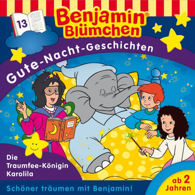 Benjamin Blümchen, Gute-Nacht-Geschichten: Die Traumfee-Königin Karolila
