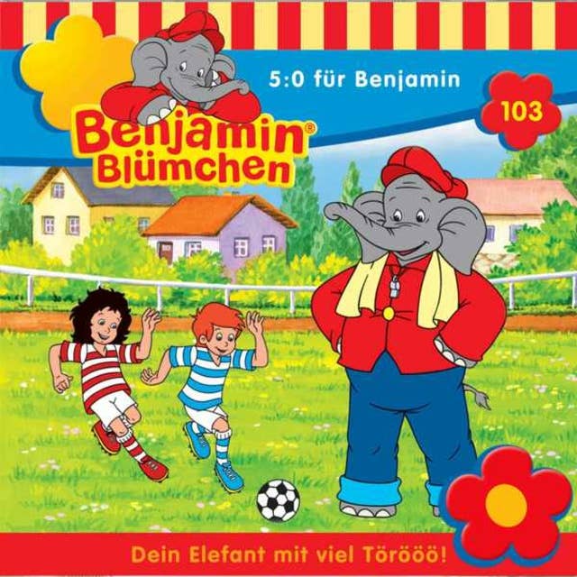 Benjamin Blümchen: 5:0 für Benjamin