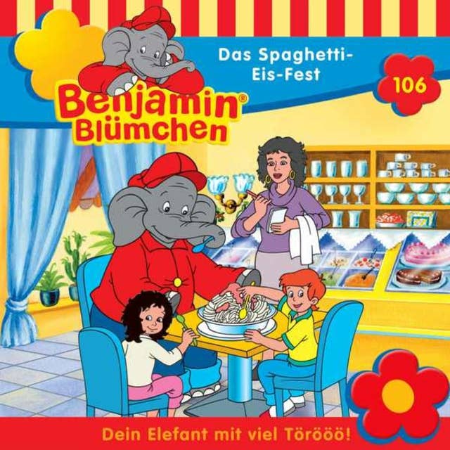 Benjamin Blümchen: Das Spaghetti-Eis-Fest