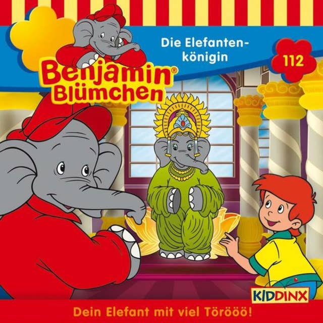 Benjamin Blümchen: Die Elefantenkönigin