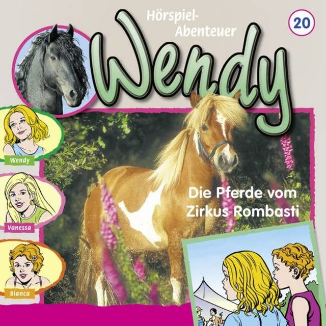 Wendy: Die Pferde vom Zirkus Rombasti