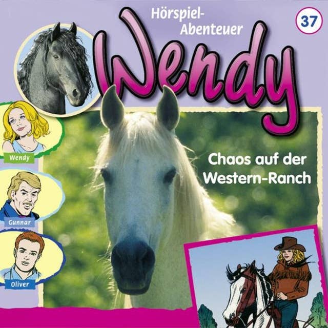 Wendy: Chaos auf der Western-Ranch