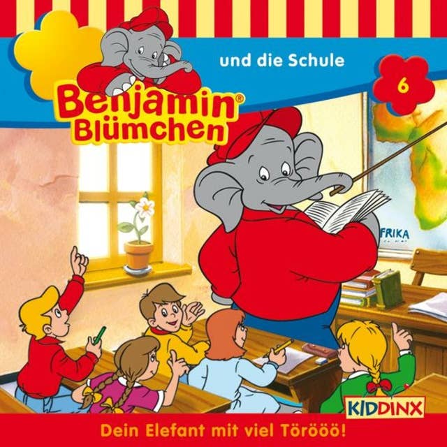 Benjamin Blümchen: Benjamin und die Schule