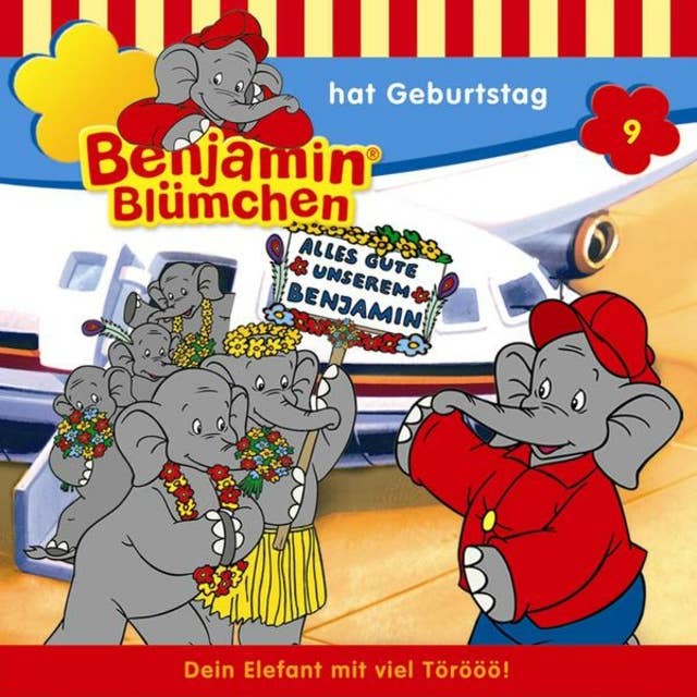 Benjamin Blümchen: Benjamin hat Geburtstag