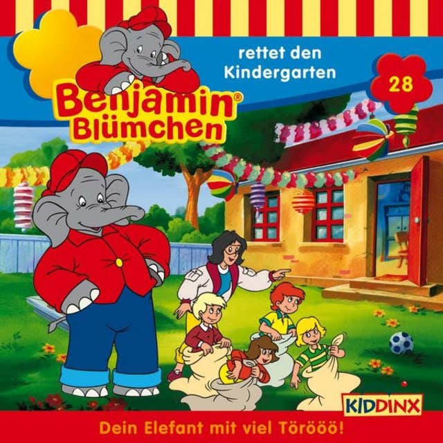 Benjamin Blümchen: Benjamin rettet den Kindergarten
