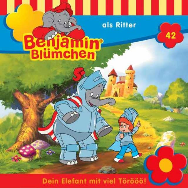 Benjamin Blümchen: Benjamin als Ritter