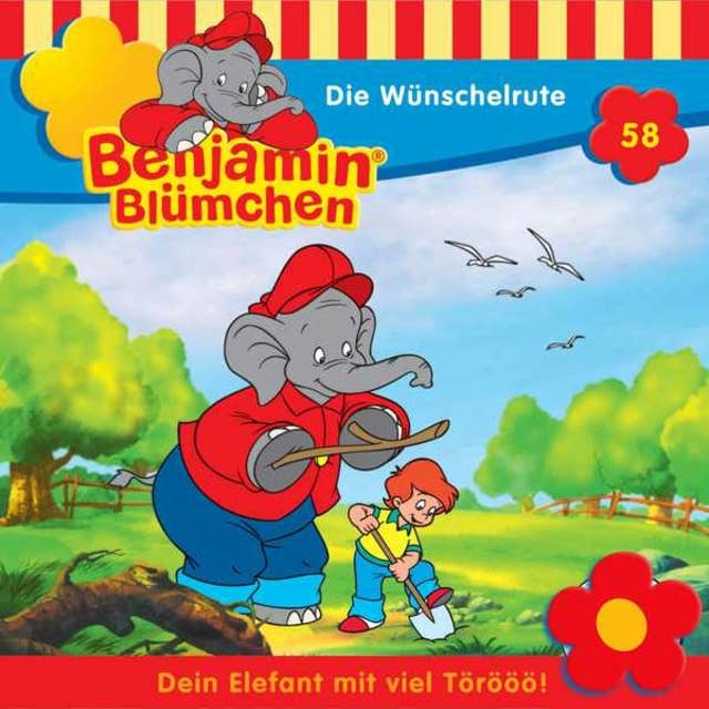 Benjamin Blümchen: Die Wünschelrute