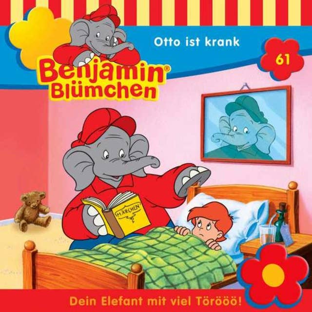 Benjamin Blümchen: Otto ist krank