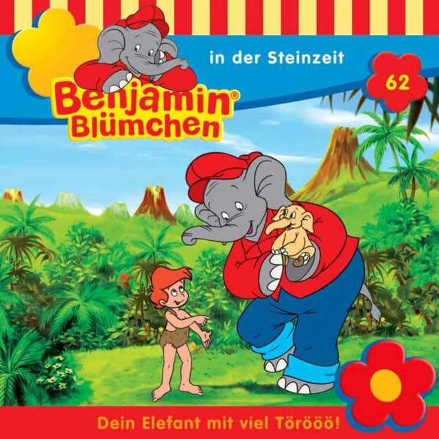 Benjamin Blümchen: Benjamin in der Steinzeit