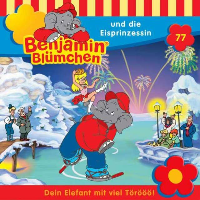 Benjamin Blümchen: Benjamin und die Eisprinzessin