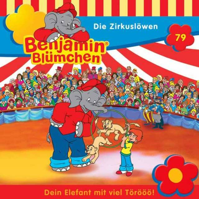 Benjamin Blümchen: Die Zirkuslöwen