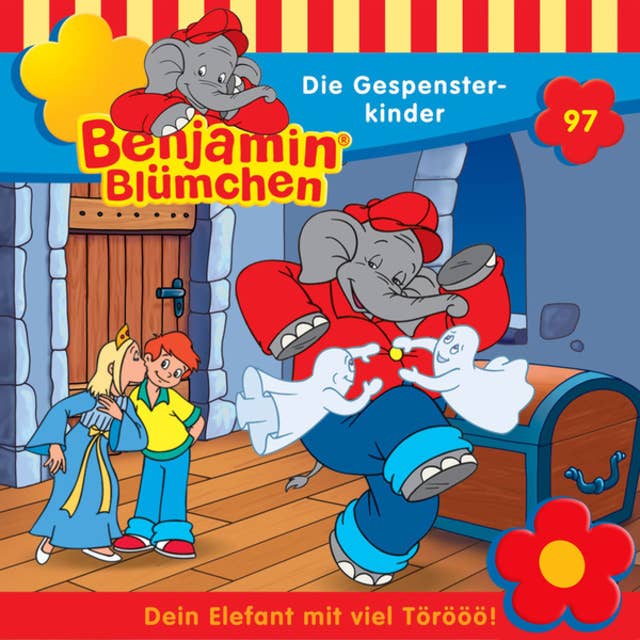 Benjamin Blümchen: Die Gespensterkinder