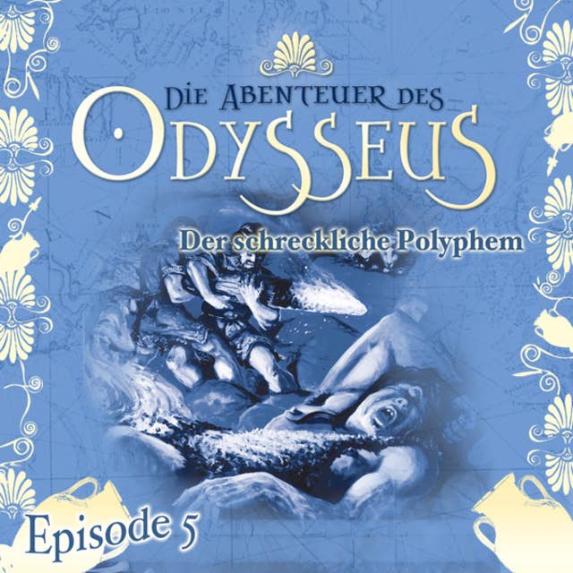 Die Abenteuer des Odysseus: Der schreckliche Polyphem
