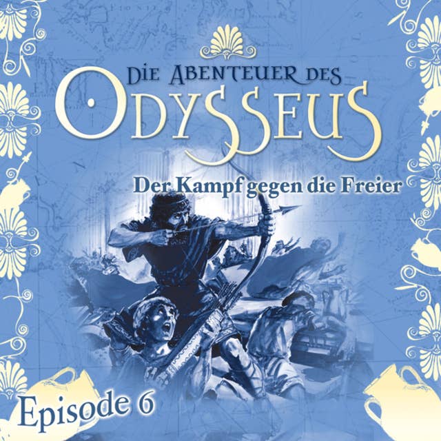 Die Abenteuer des Odysseus: Der Kampf gegen die Freier