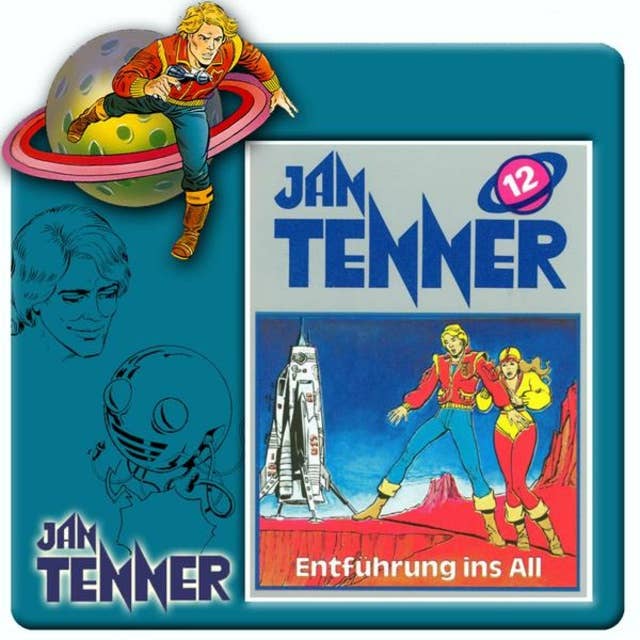 Jan Tenner: Entführung ins All