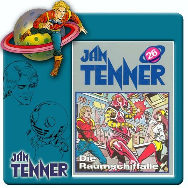 Jan Tenner: Die Raumschiffalle