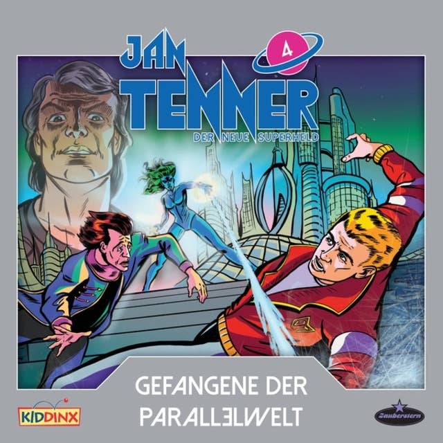 Jan Tenner - Der neue Superheld: Gefangene der Parallelwelt