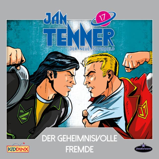 Jan Tenner - Der neue Superheld: Der geheimnisvolle Fremde