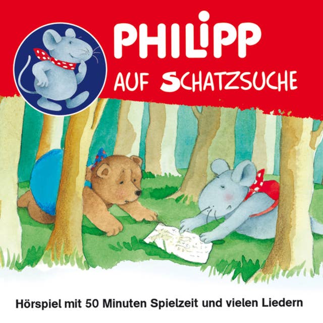 Philipp, die Maus: Philipp auf Schatzsuche