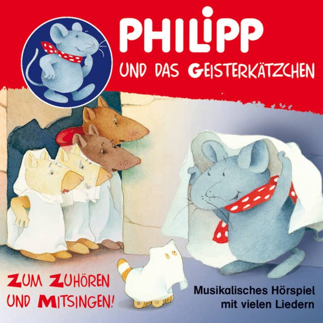 Philipp, die Maus: Philipp und das Geisterkätzchen