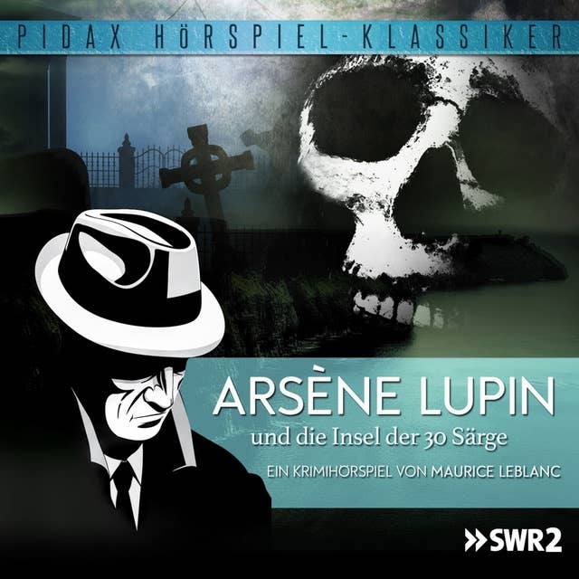 Arséne Lupin und die Insel der 30 Särge