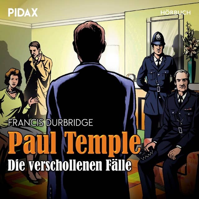 Paul Temple - Die verschollenen Fälle