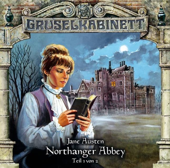 Northanger Abbey, Teil 1