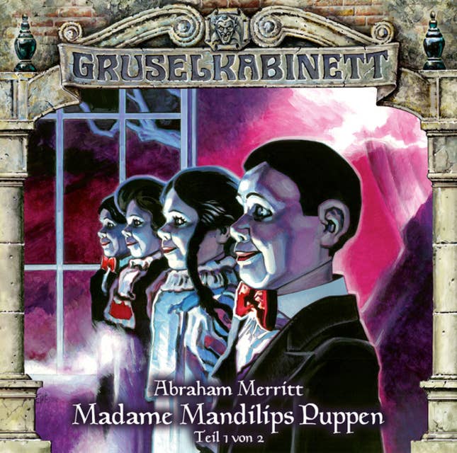Madame Mandilips Puppen - Teil 1