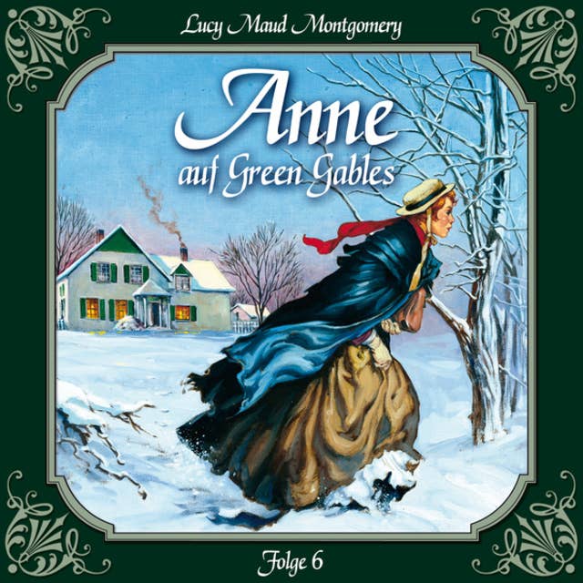 Anne auf Green Gables: Folge 6: Ein rabenschwarzer Tag und seine Folgen