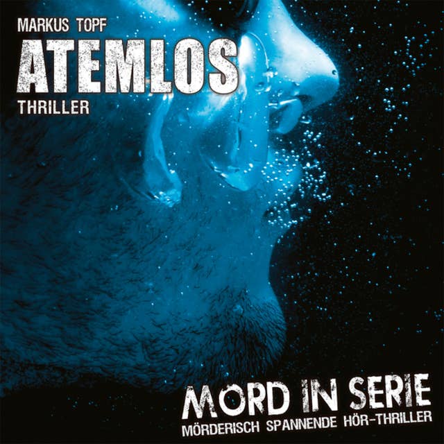 Cover for Mord in Serie, Folge 10: Atemlos