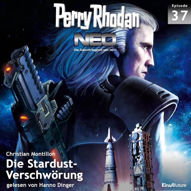 Perry Rhodan Neo 37: Die Stardust-Verschwörung: Die Zukunft beginnt von vorn