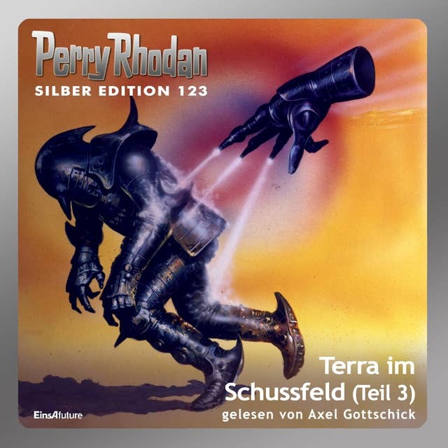 Perry Rhodan Silber Edition: Terra im Schussfeld (Teil 3): Perry Rhodan-Zyklus "Die Kosmische Hanse"
