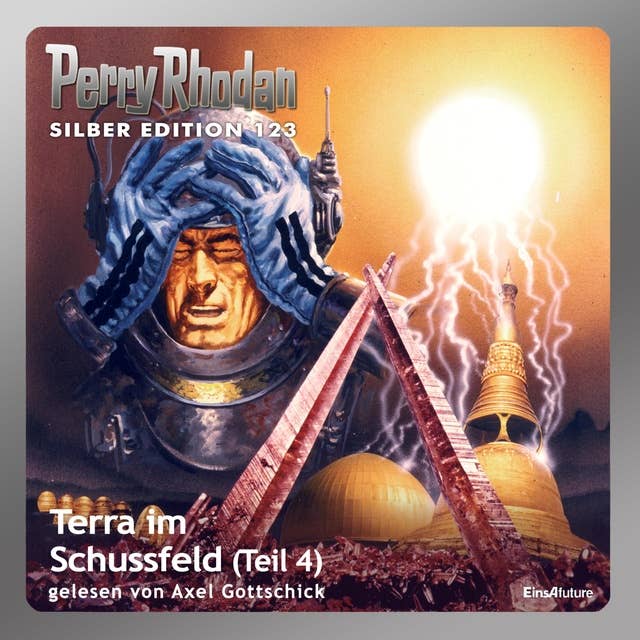 Perry Rhodan Silber Edition: Terra im Schussfeld (Teil 4): Perry Rhodan-Zyklus "Die Kosmische Hanse"