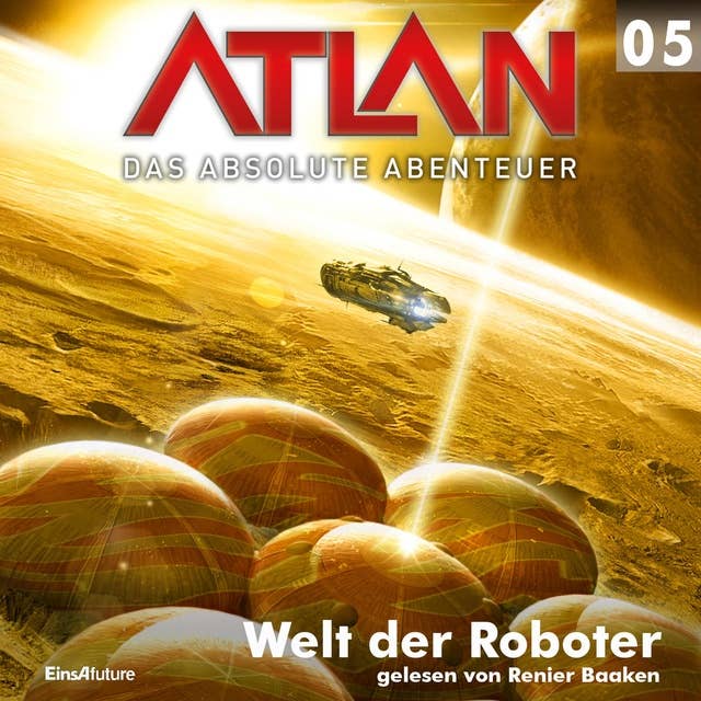 Atlan - Das absolute Abenteuer: Welt der Roboter
