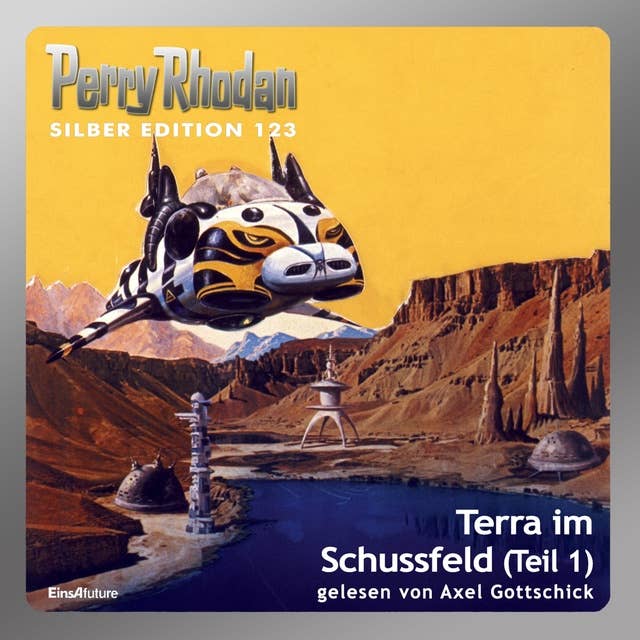 Perry Rhodan Silber Edition: Terra im Schussfeld (Teil 1): Perry Rhodan-Zyklus "Die Kosmische Hanse"