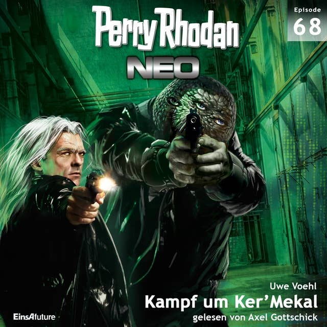 Perry Rhodan Neo 68: Kampf um Ker'Mekal: Die Zukunft beginnt von vorn