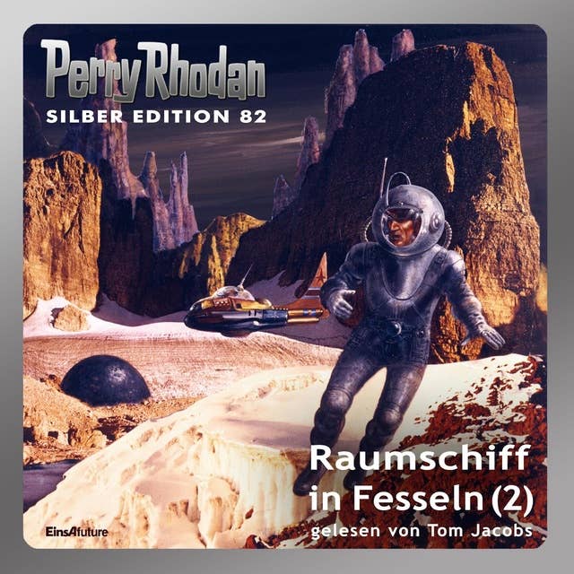 Perry Rhodan Silber Edition: Raumschiff in Fesseln (Teil 2): Perry Rhodan-Zyklus "Aphilie"