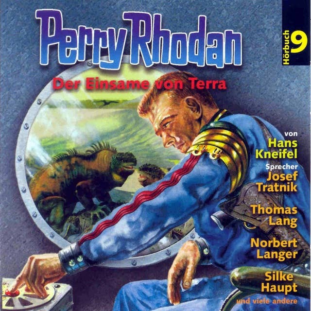 Perry Rhodan Hörspiel: Der Einsame von Terra: Ein abgeschlossenes Hörspiel aus dem Perryversum