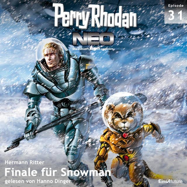 Perry Rhodan Neo 31: Finale für Snowman: Die Zukunft beginnt von vorn
