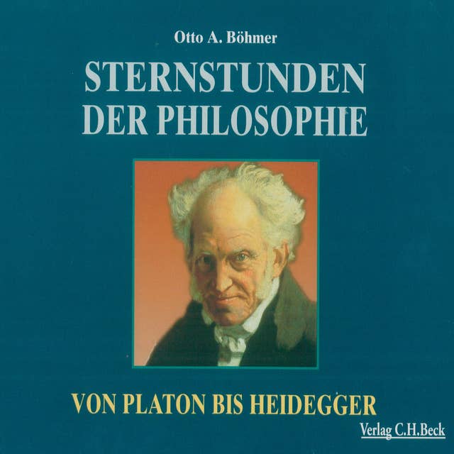 Sternstunden der Philosophie: Von Platon bis Heidegger